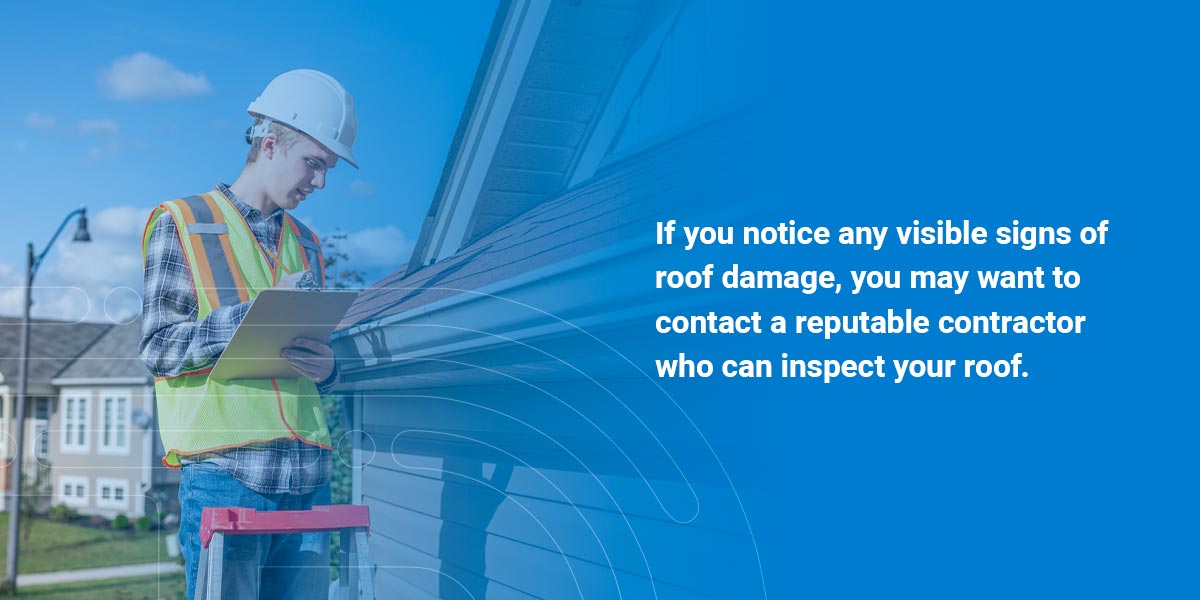 Get a Reputable Contractor to Inspect the Roof