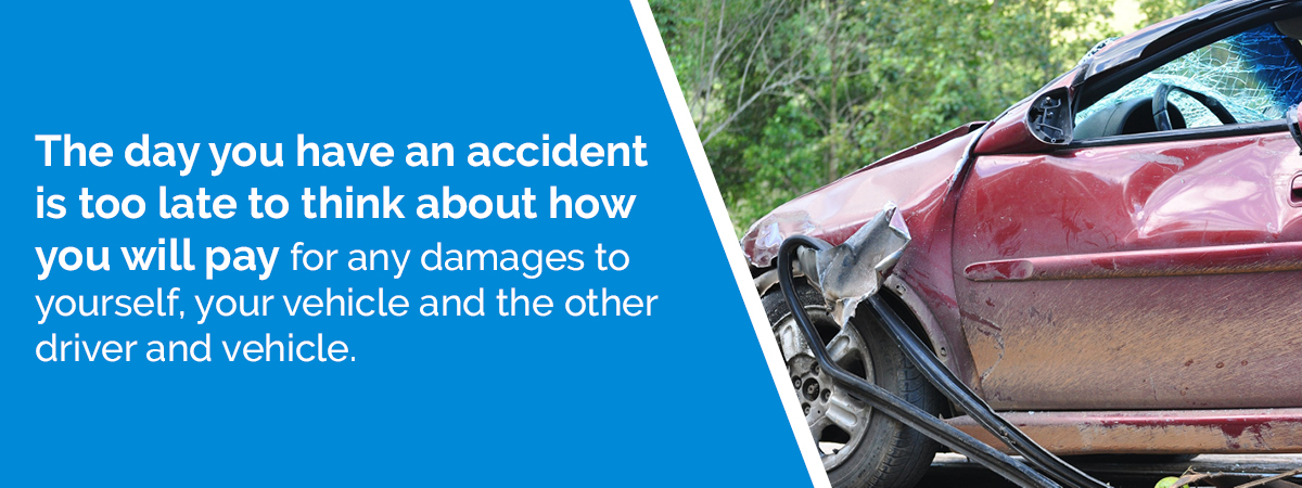 You need insurance before you get in an accident.