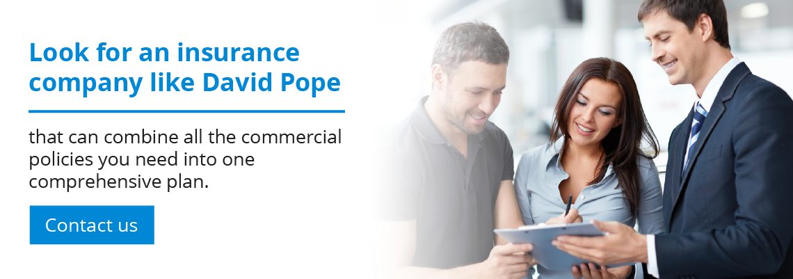 Look for an insurance company like David Pope Insurance.