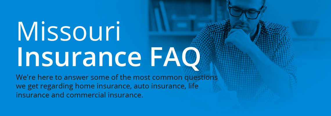 Missouri insurance FAQ