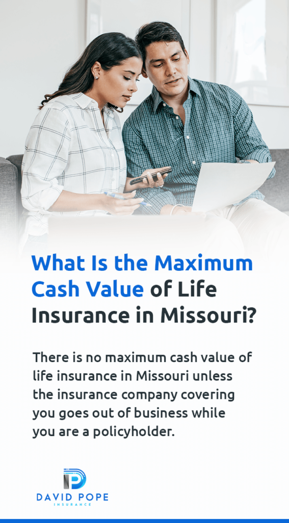 What Is the Maximum Cash Value of Life Insurance in Missouri? 