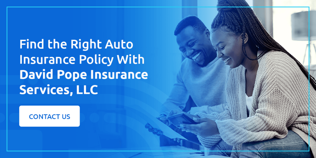Find the Right Auto Insurance Policy With David Pope Insurance Services, LLC