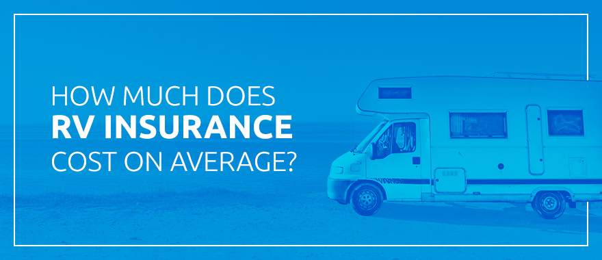 typical travel trailer insurance cost