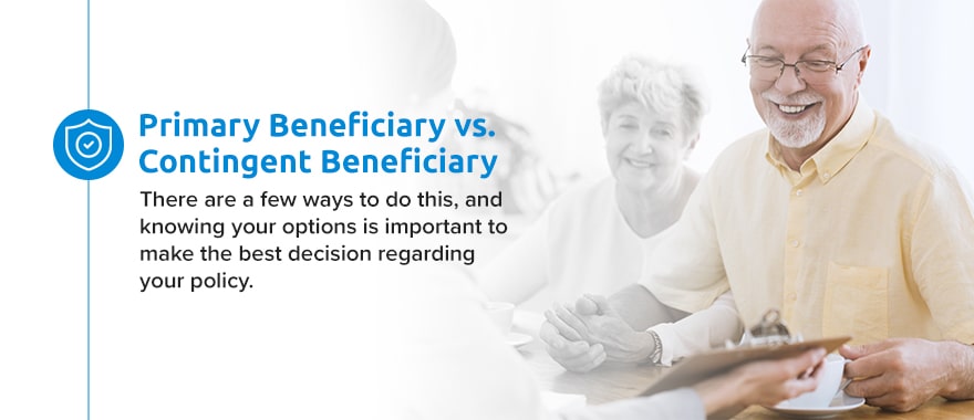 Primary Beneficiary vs. Contingent Beneficiary
