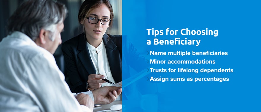 Tips for Choosing a Beneficiary

