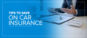 Tips to Save on Car Insurance
