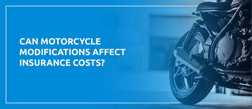 Can Motorcycle Modifications Affect Insurance Costs?